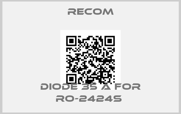 Recom-Diode 35 A For RO-2424S price