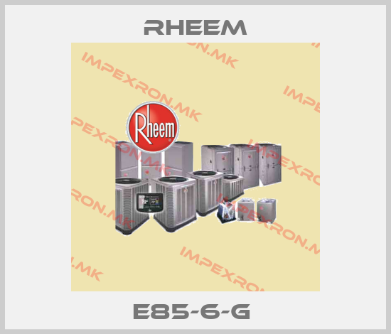 RHEEM-E85-6-G price