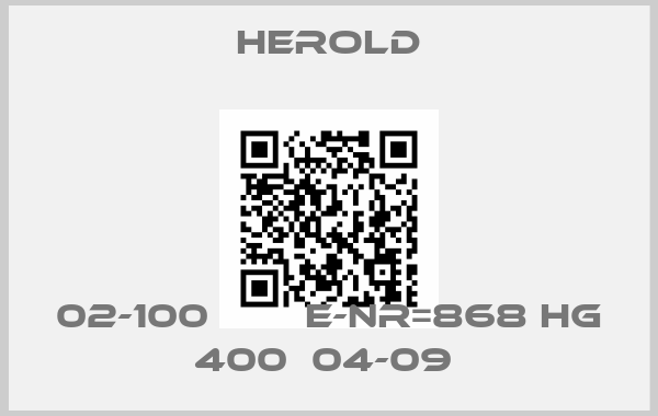 HEROLD-02-100        E-nr=868 HG 400  04-09 price