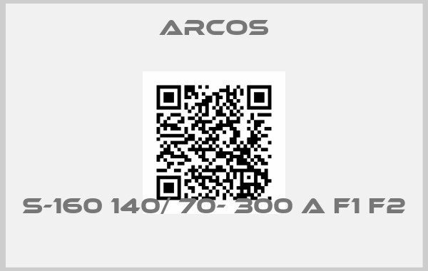 Arcos-S-160 140/ 70- 300 A F1 F2 price