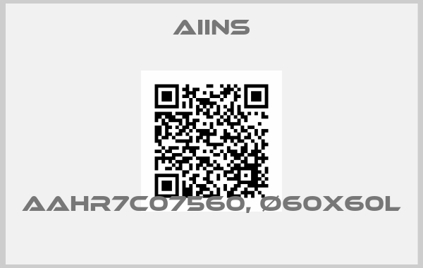 AIINS-AAHR7C07560, Ø60X60L price