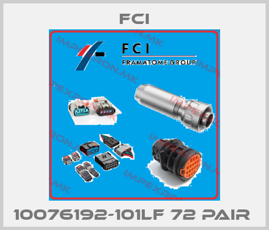 Fci-10076192-101LF 72 pair price