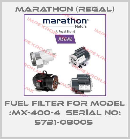 Marathon (Regal)-FUEL FILTER FOR MODEL :MX-400-4  SERİAL NO: 5721-08005 price