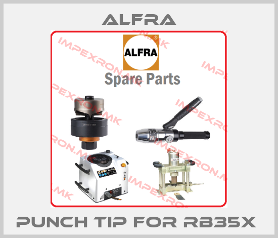 Alfra-Punch Tip for RB35X price