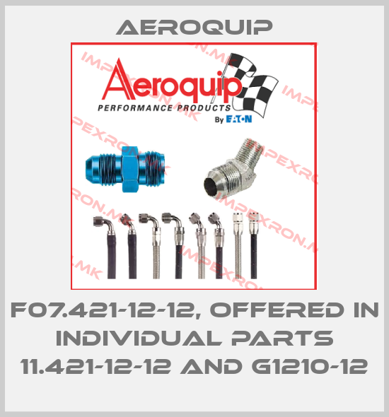 Aeroquip-F07.421-12-12, offered in individual parts 11.421-12-12 and G1210-12price