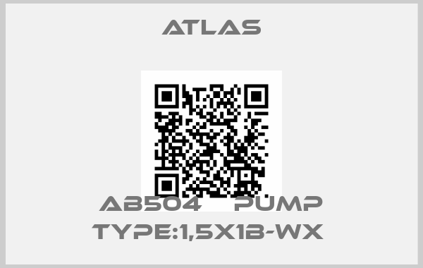 Atlas-AB504    PUMP TYPE:1,5X1B-WX price