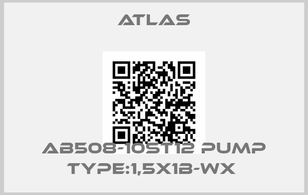 Atlas-AB508-10ST12 PUMP TYPE:1,5X1B-WX price