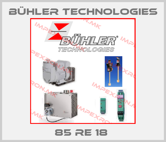 Bühler Technologies-85 RE 18 price