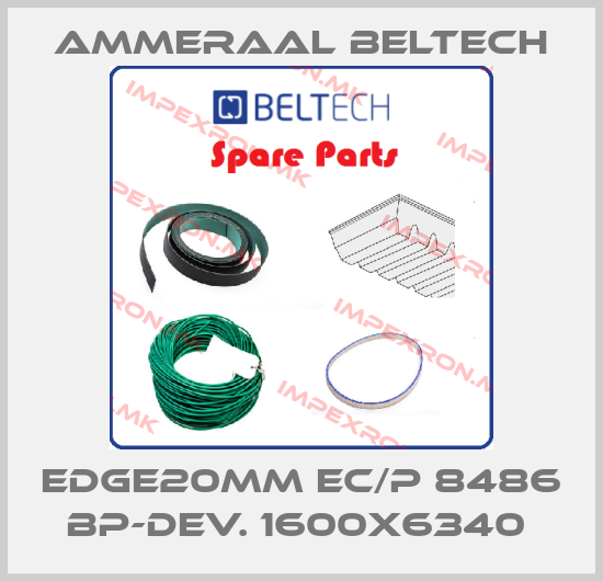 Ammeraal Beltech-EDGE20MM EC/P 8486 BP-DEV. 1600X6340 price