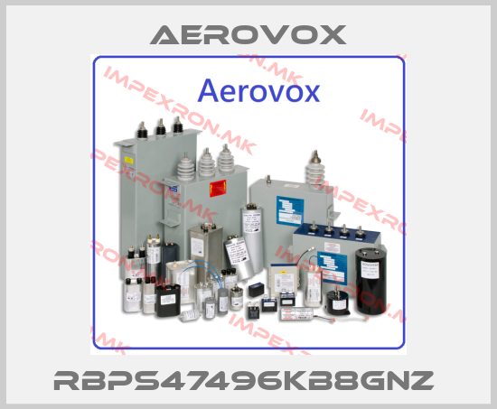 Aerovox-RBPS47496KB8GNZ price