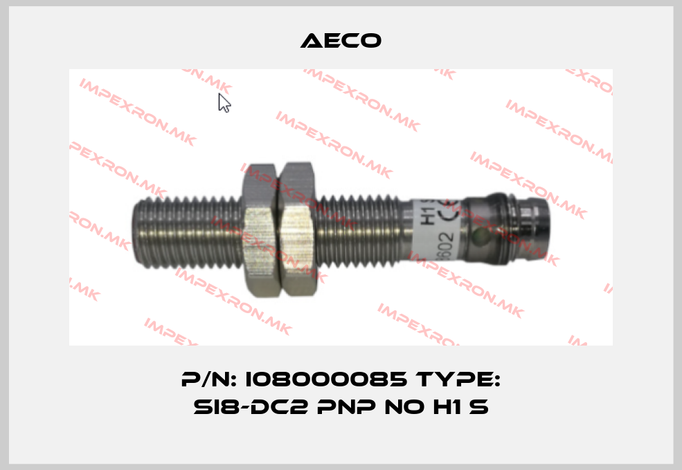 Aeco-P/N: I08000085 Type: SI8-DC2 PNP NO H1 Sprice