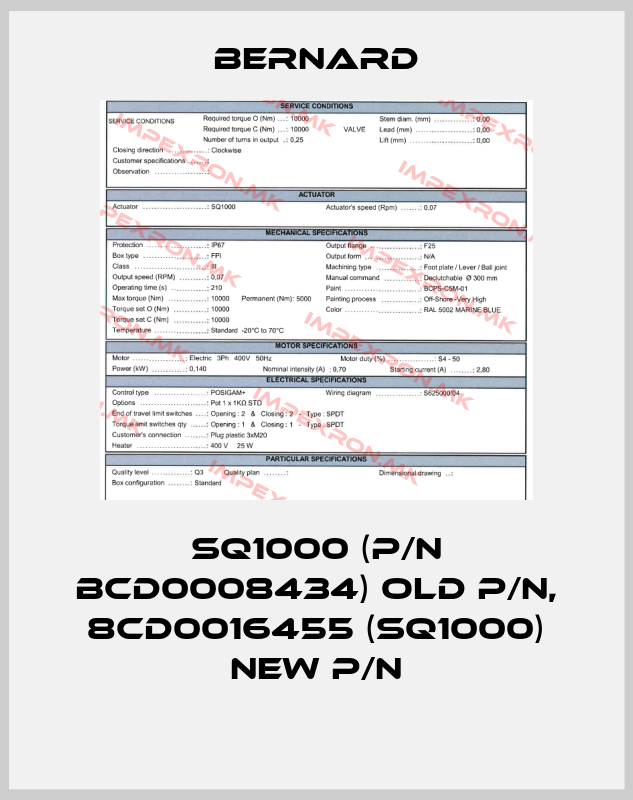 Bernard-SQ1000 (P/N BCD0008434) old P/N, 8CD0016455 (SQ1000) new P/Nprice
