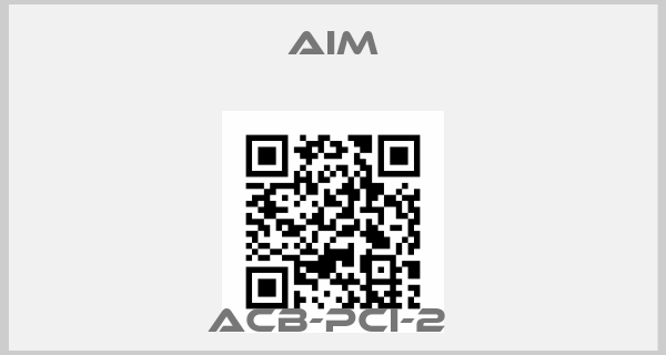 Aim-ACB-PCI-2 price