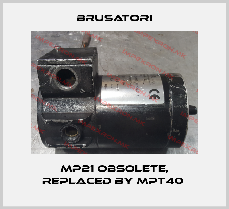 Brusatori-MP21 obsolete, replaced by MPT40 price