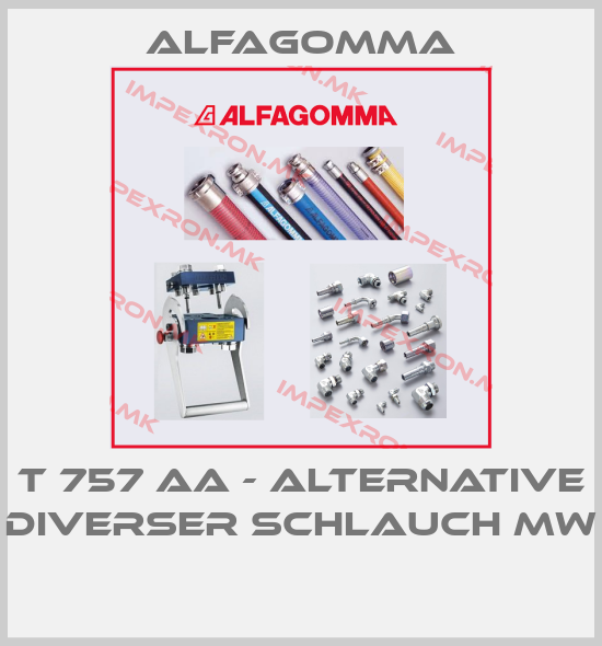 Alfagomma-T 757 AA - alternative Diverser Schlauch MW price