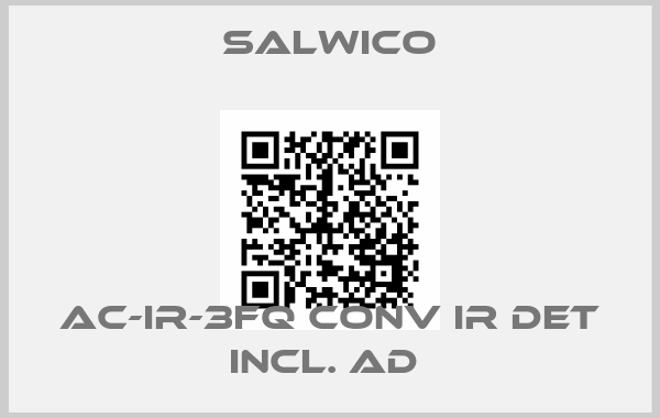Salwico-AC-IR-3FQ CONV IR DET INCL. AD price