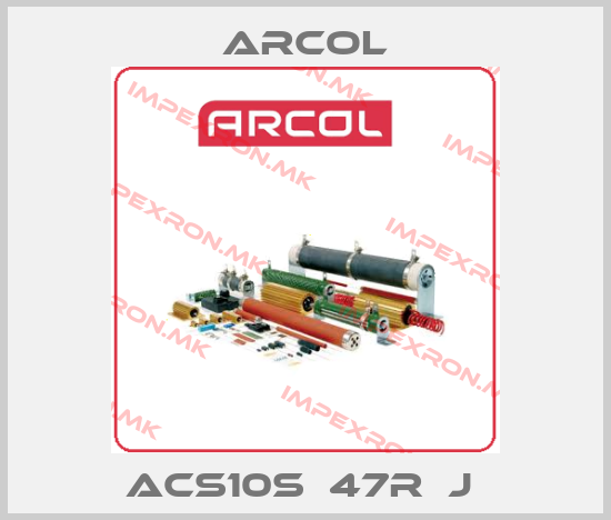 Arcol-ACS10S  47R  J price