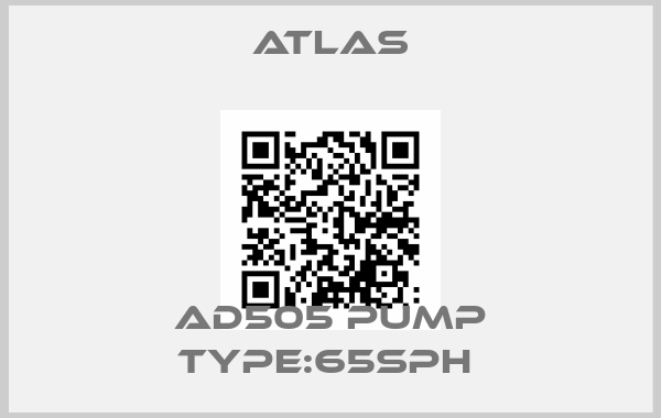 Atlas-AD505 PUMP TYPE:65SPH price