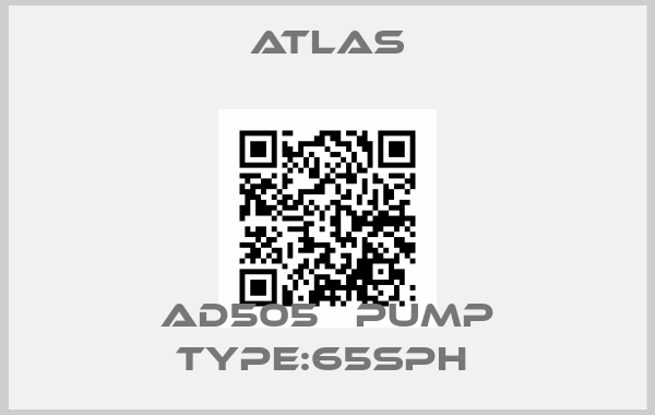 Atlas-AD505   PUMP TYPE:65SPH price