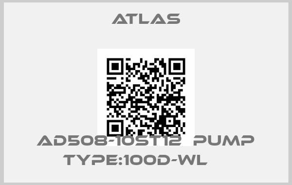 Atlas-AD508-10ST12  PUMP TYPE:100D-WL    price