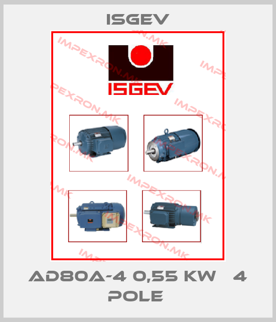 Isgev-AD80A-4 0,55 KW   4 POLE price