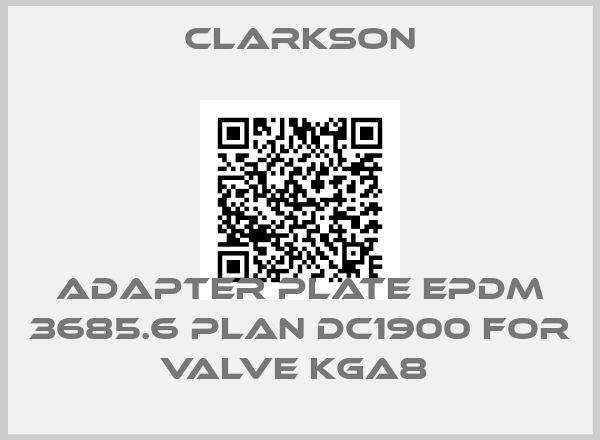 Clarkson-ADAPTER PLATE EPDM 3685.6 PLAN DC1900 FOR VALVE KGA8 price