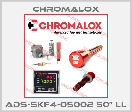 Chromalox-ADS-SKF4-05002 50’’ LLprice