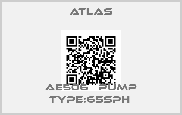 Atlas-AE506   PUMP TYPE:65SPH price