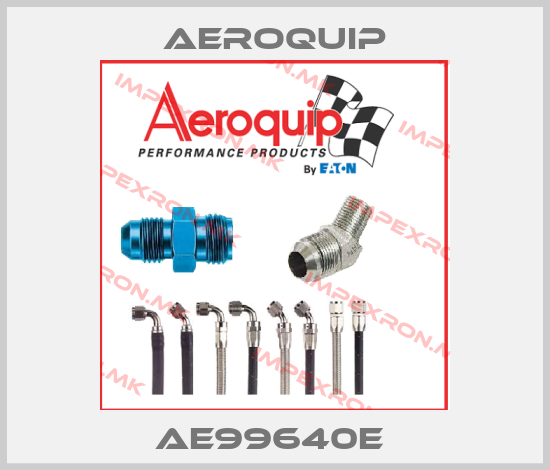 Aeroquip-AE99640E price