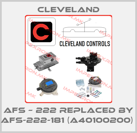 Cleveland-AFS – 222 REPLACED BY AFS-222-181 (A40100200) price