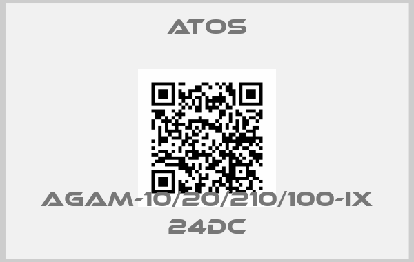 Atos-AGAM-10/20/210/100-IX 24DCprice