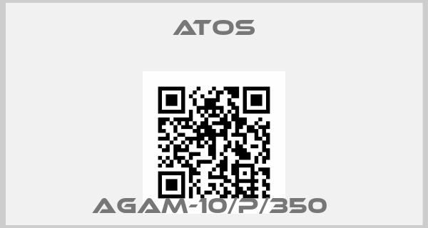 Atos-AGAM-10/P/350 price