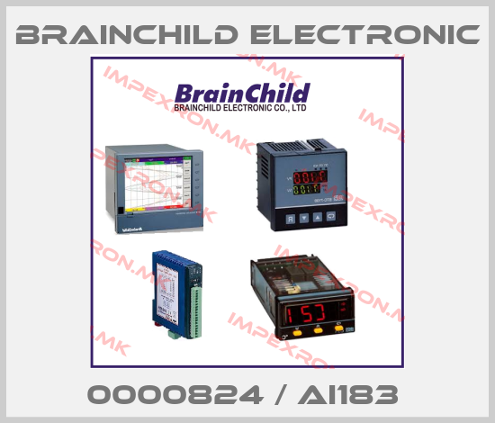 Brainchild Electronic-0000824 / AI183 price