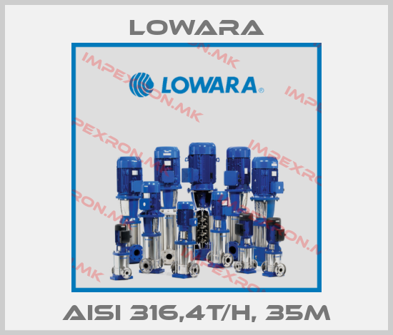 Lowara-AISI 316,4T/H, 35M price