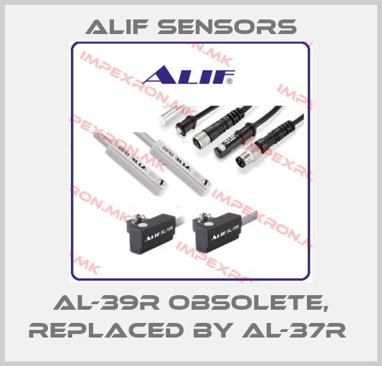 Alif Sensors-AL-39R obsolete, replaced by AL-37R price
