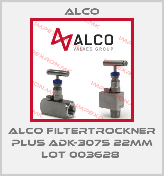 Alco-ALCO FILTERTROCKNER PLUS ADK-307S 22MM LOT 003628 price