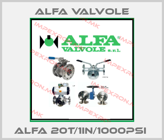 Alfa Valvole-ALFA 20T/1IN/1000PSI price