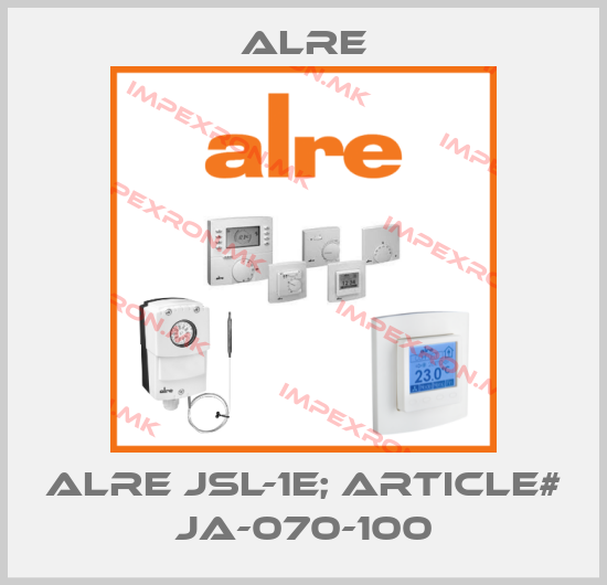 Alre-ALRE JSL-1E; ARTICLE# JA-070-100 price