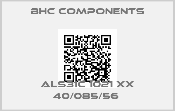 BHC Components-ALS31C 1021 XX 40/085/56 price