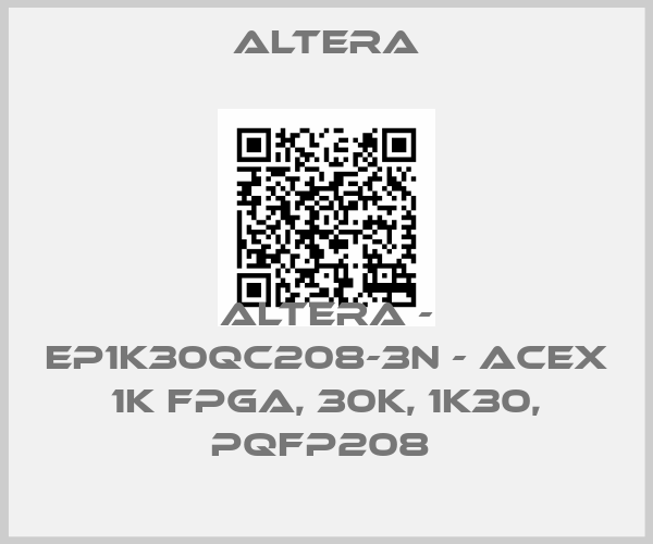 Altera-ALTERA - EP1K30QC208-3N - ACEX 1K FPGA, 30K, 1K30, PQFP208 price