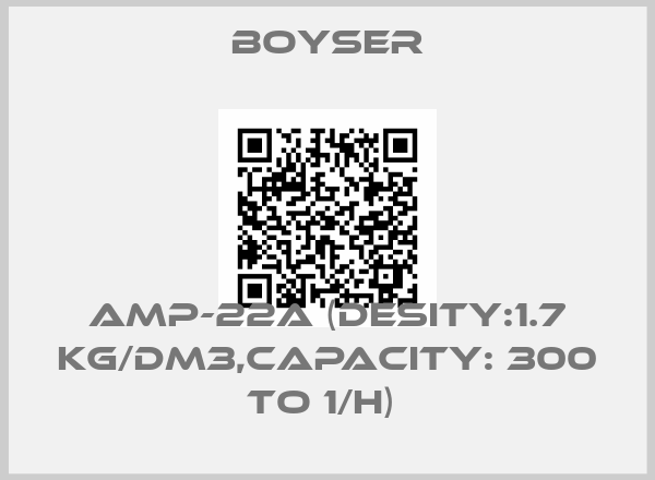 Boyser-AMP-22A (DESITY:1.7 KG/DM3,CAPACITY: 300 TO 1/H) price
