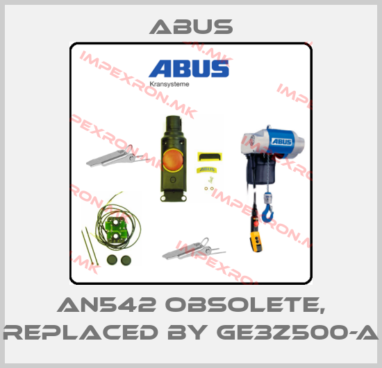 Abus-AN542 Obsolete, replaced by GE3Z500-Aprice