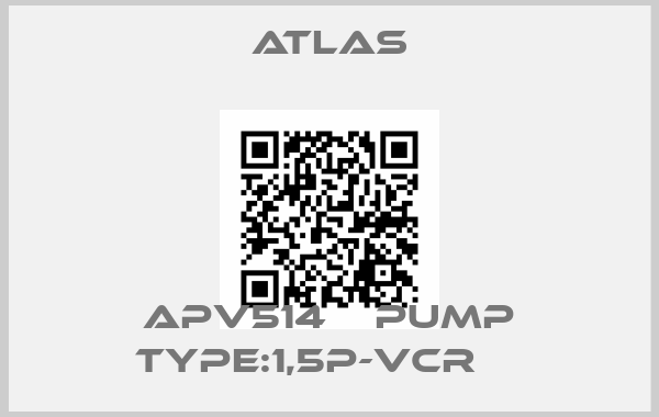 Atlas-APV514    PUMP TYPE:1,5P-VCR    price