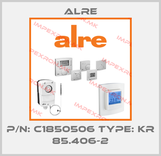 Alre-P/N: C1850506 Type: KR 85.406-2price