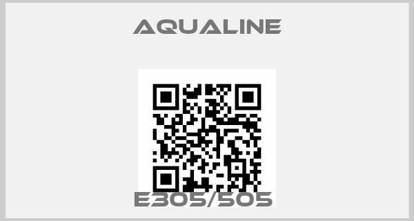 Aqualine-E305/505 price