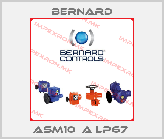 Bernard-ASM10  A lP67 price