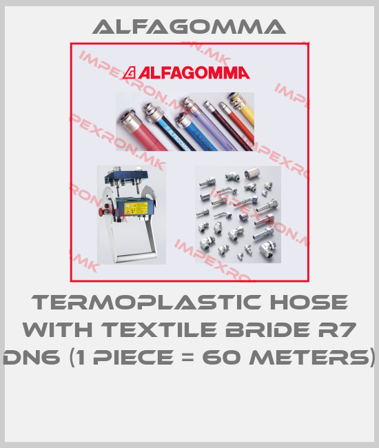 Alfagomma-TERMOPLASTIC HOSE WITH TEXTILE BRIDE R7 DN6 (1 Piece = 60 meters) price