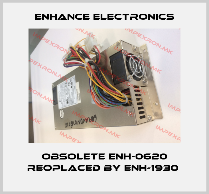 Enhance Electronics-Obsolete ENH-0620 reoplaced by ENH-1930 price