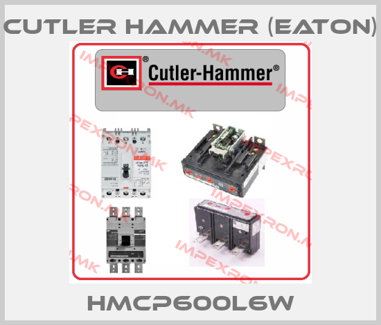 Cutler Hammer (Eaton)-HMCP600L6Wprice