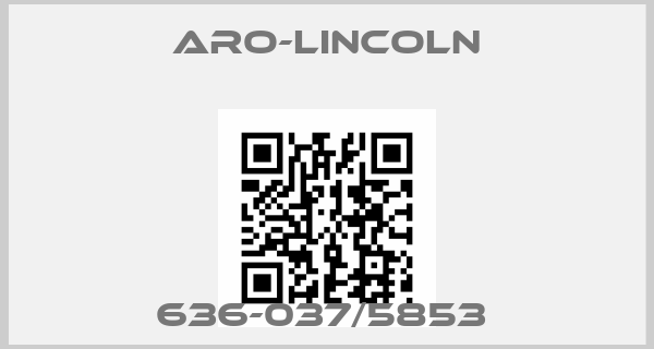 ARO-Lincoln-636-037/5853 price